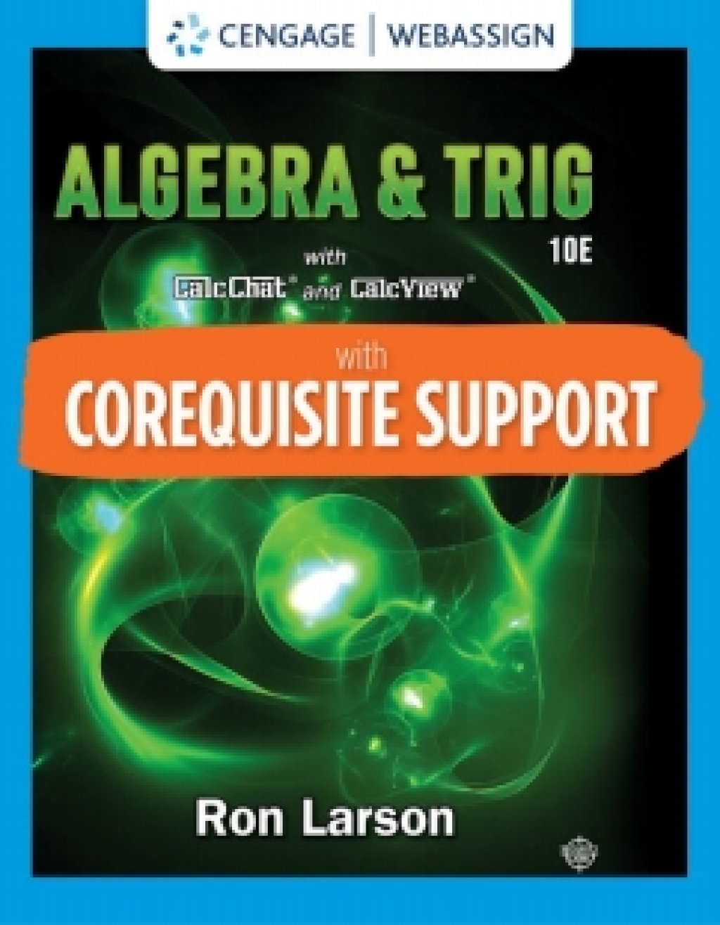 WebAssign with Corequisite Support for Larson's Algebra & Trigonometry, 10th, 1st Edition [Instant Access], Single-Term 10th Edition â€“ PDF/EPUB Version Downloadable